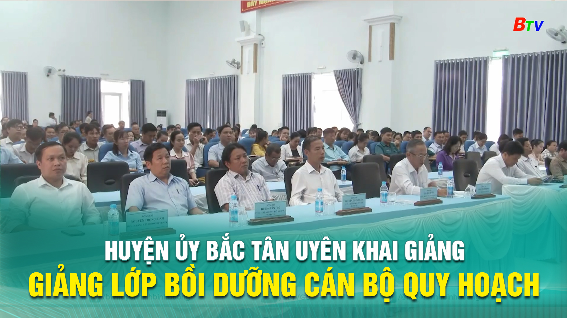 Huyện ủy Bắc Tân Uyên khai giảng lớp bồi dưỡng cán bộ quy hoạch