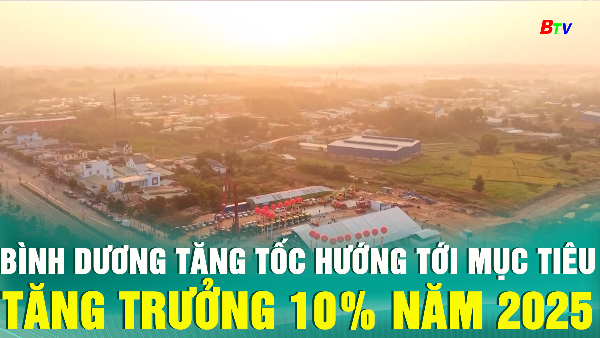 Bình Dương tăng tốc hướng tới mục tiêu tăng trưởng 10% năm 2025