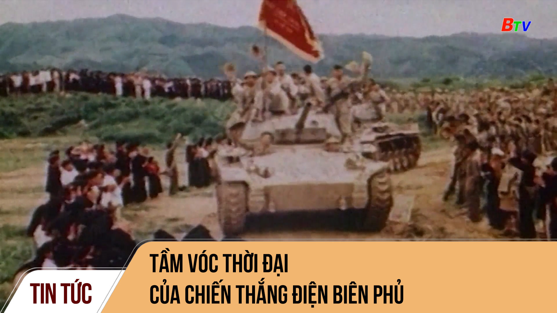 Tầm vóc thời đại của chiến thắng Điện Biên Phủ