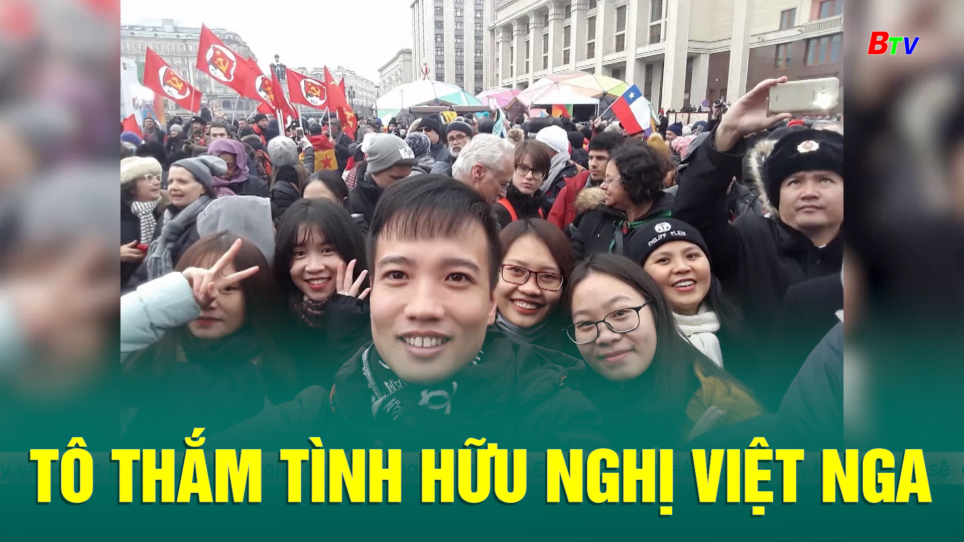 Tô thắm tình hữu nghị Việt Nga