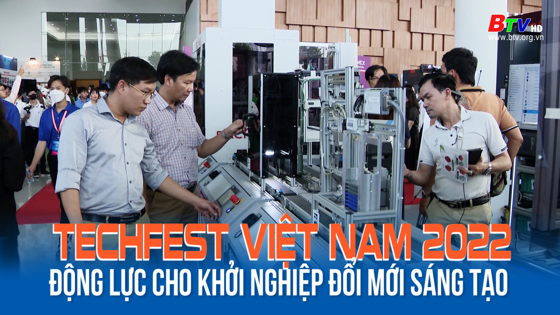 TECHFEST Việt Nam 2022 động lực cho khởi nghiệp đổi mới sáng tạo tại Bình Dương