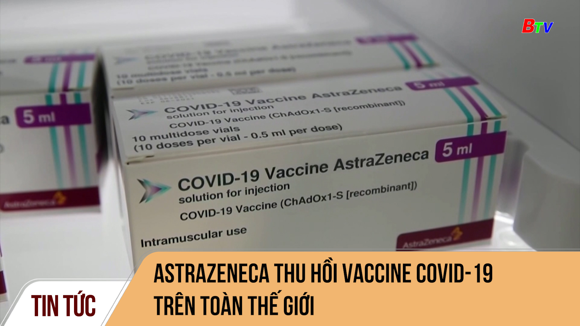 Astrazeneca thu hồi vaccine Covid-19 trên toàn thế giới