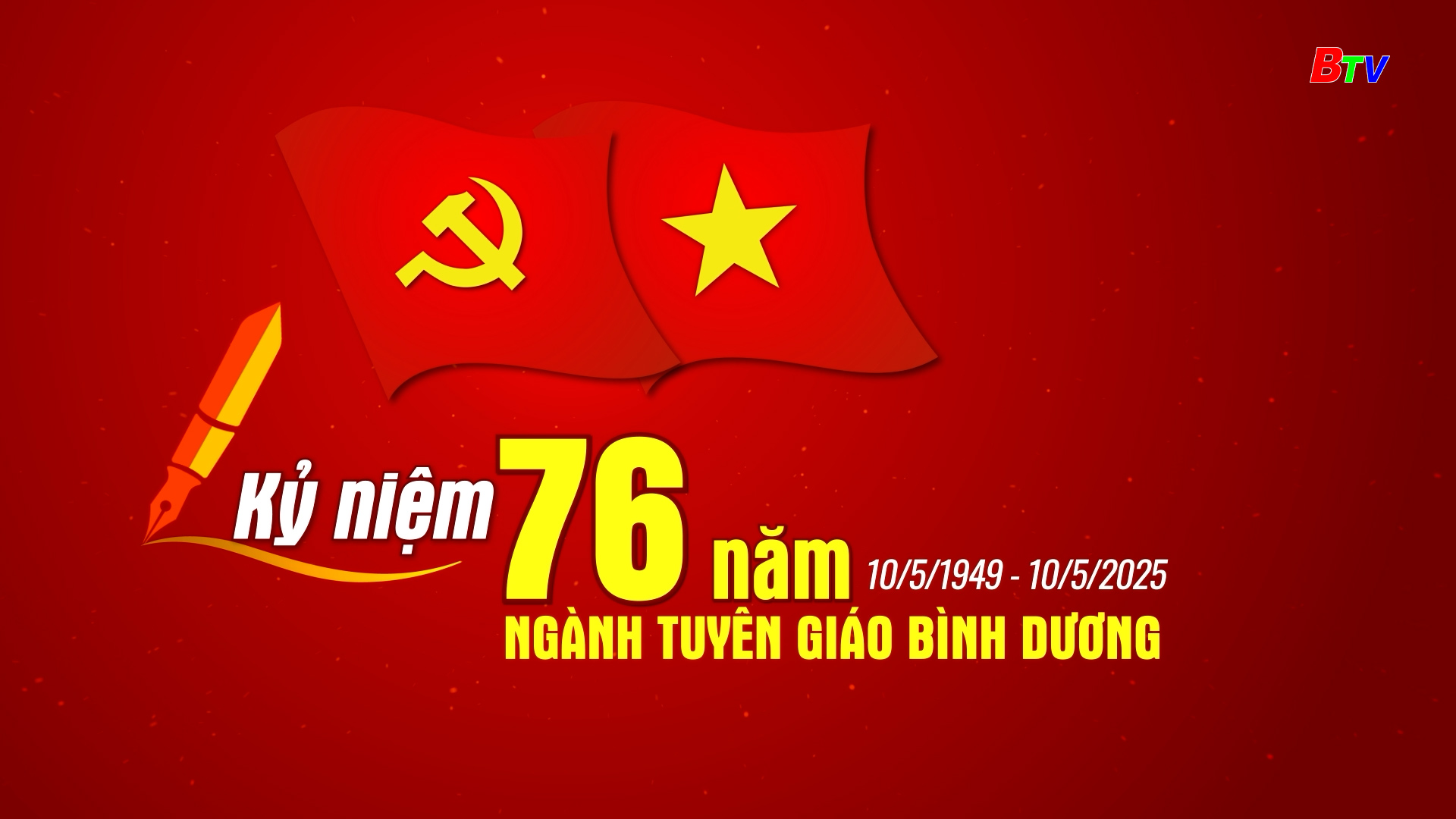 Kỷ niệm 76 năm ngành Tuyên giáo Bình Dương (10/5/1949 - 10/5/2025)