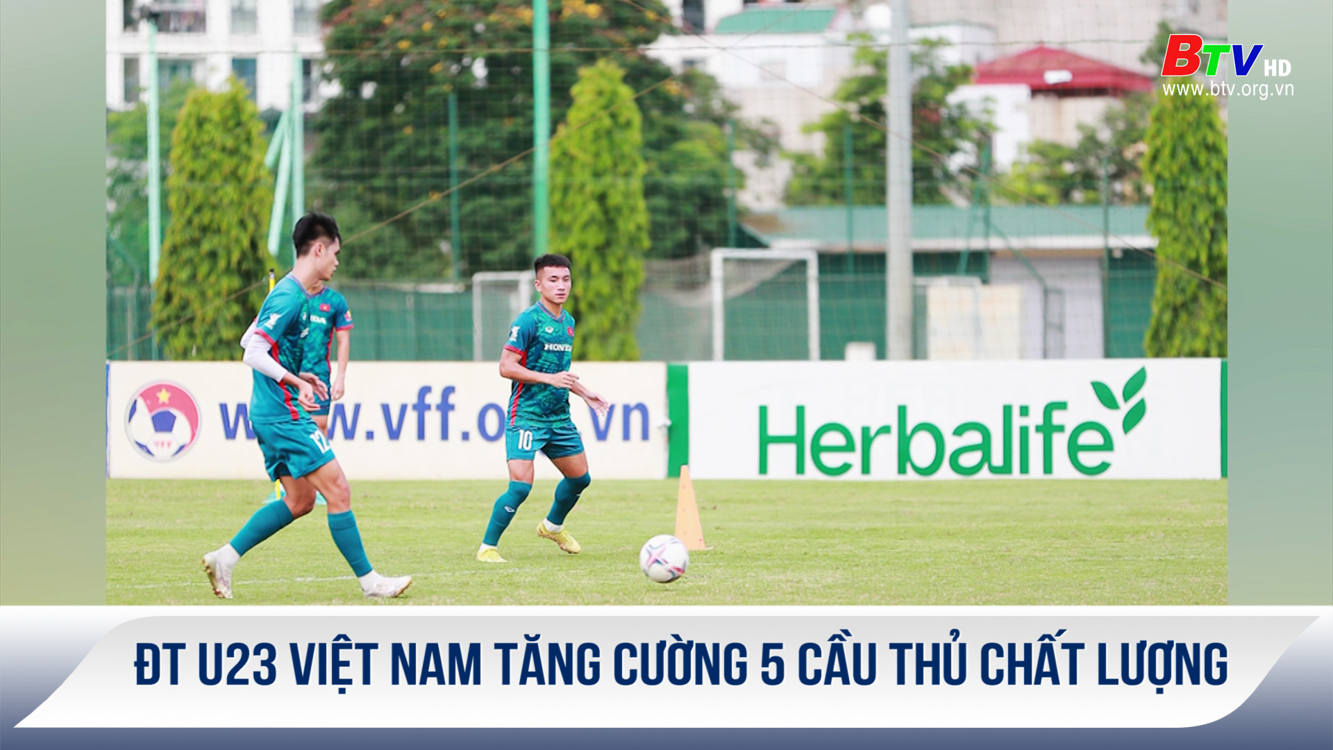 ĐT U23 Việt Nam tăng cường 5 cầu thủ chất lượng