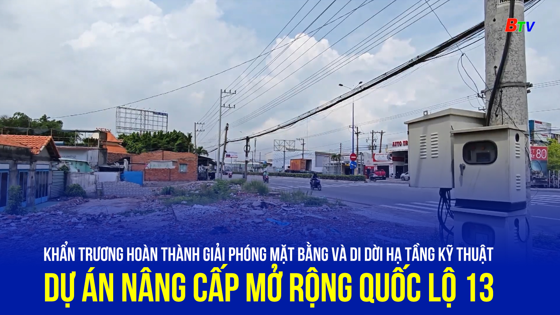 Khẩn trương hoàn thành giải phóng mặt bằng và di dời hạ tầng kỹ thuật dự án nâng cấp mở rộng Quốc lộ 13