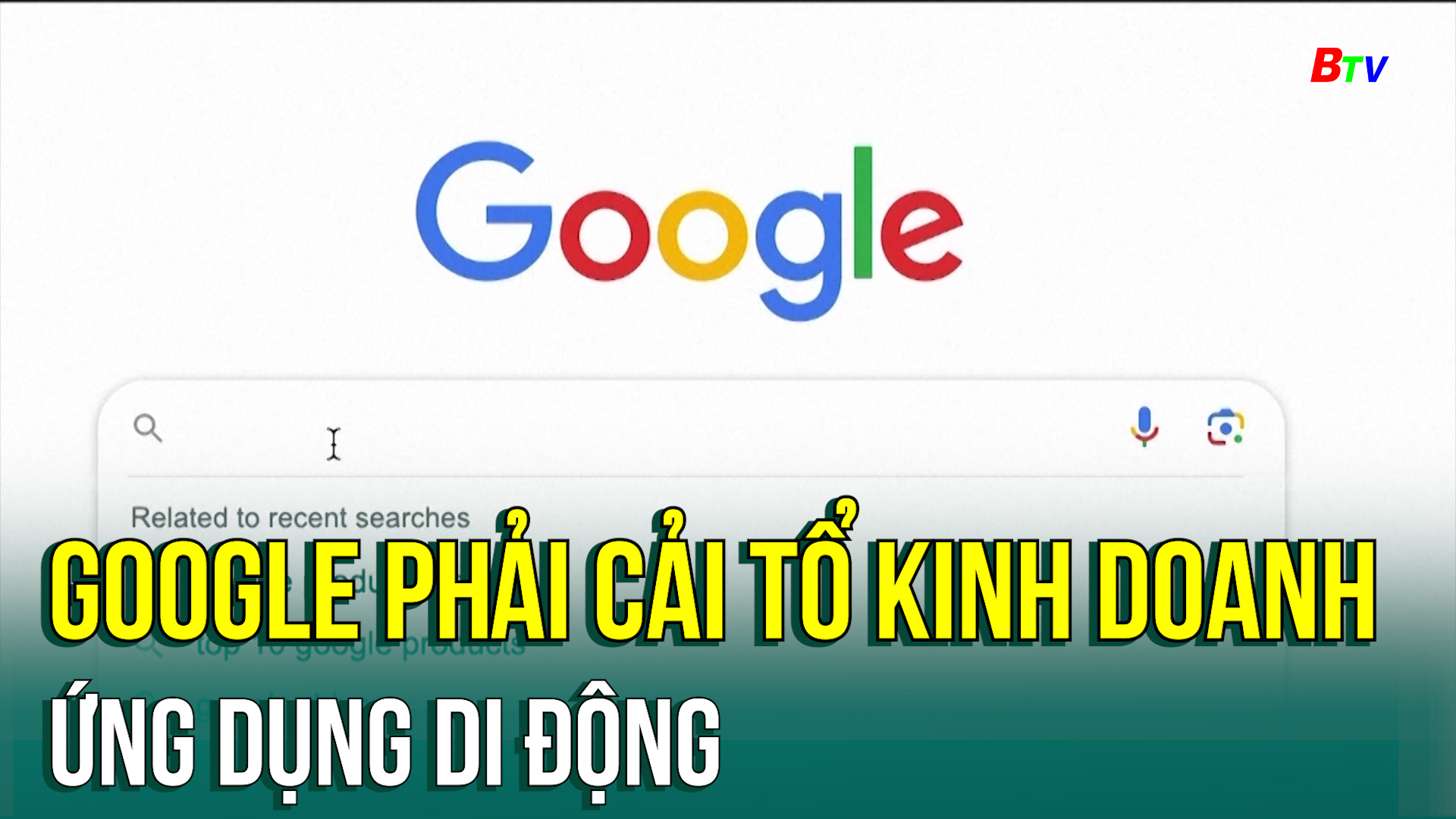 Google phải cải tổ kinh doanh ứng dụng di động