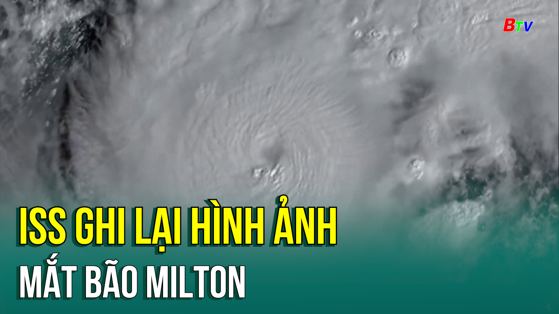 ISS ghi lại hình ảnh mắt bão Milton