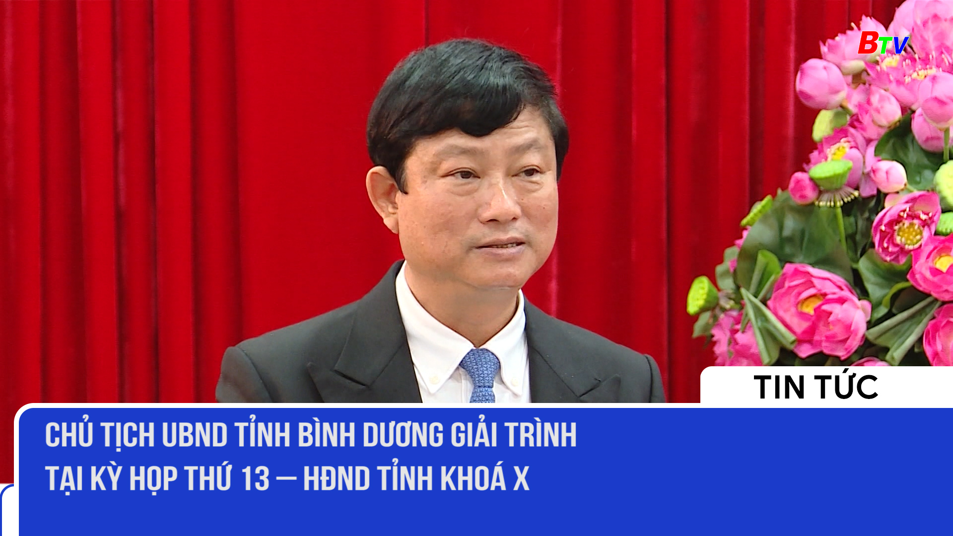 Chủ tịch UBND tỉnh Bình Dương giải trình tại Kỳ họp thứ 13 - HĐND tỉnh khóa X