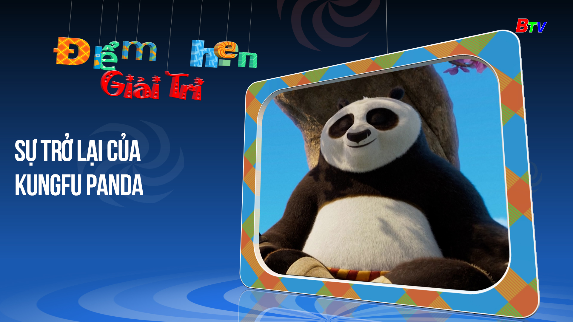 Sự trở lại của Kungfu Panda | Điểm hẹn giải trí | 9/3/2024