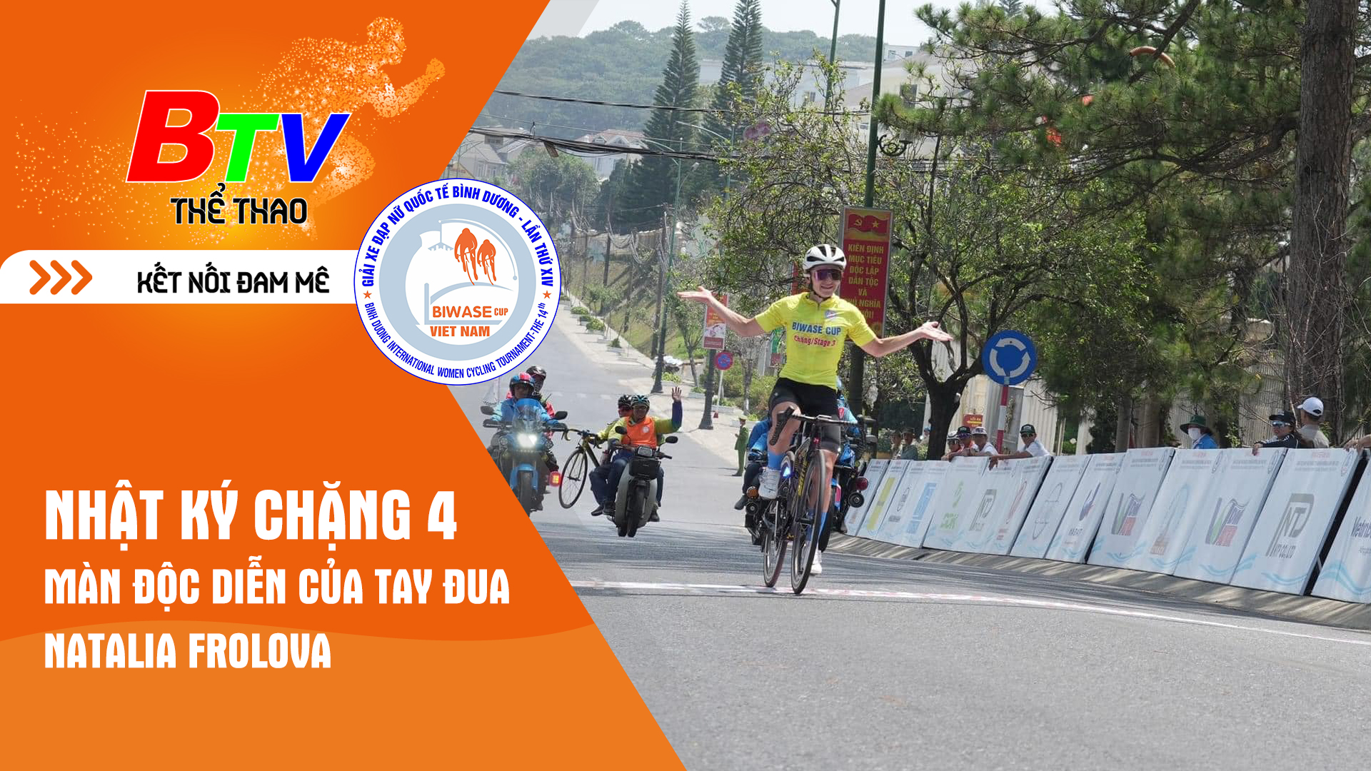 Nhật ký Biwase Cup 2024 | Chặng 4 | Màn độc diễn ấn tượng của tay đua Natalia Frolova