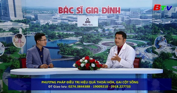 Phương pháp điều trị hiệu quả thoái hóa, gai cột sống (TT Bác sĩ gia đình ngày 7/06/2018)