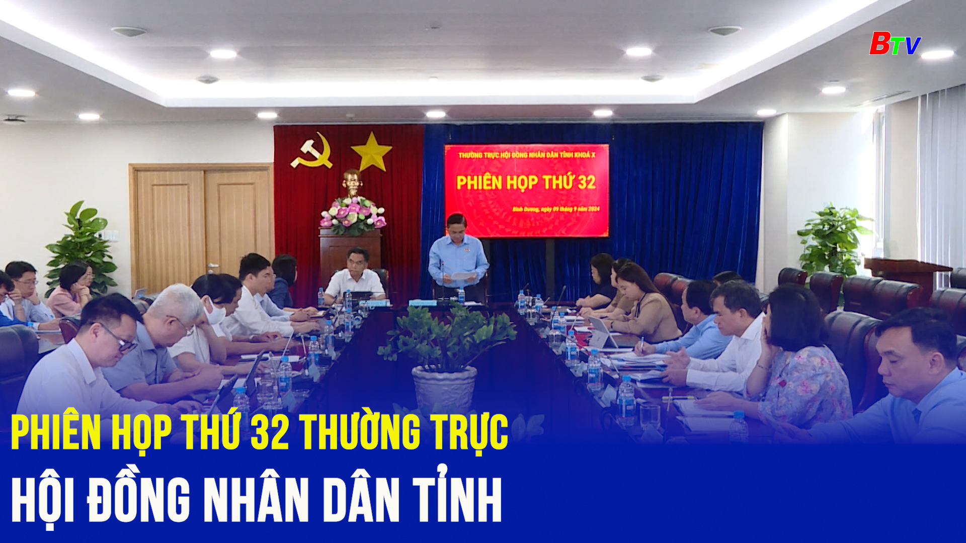 Phiên họp thứ 32 Thường trực Hội đồng nhân dân Tỉnh