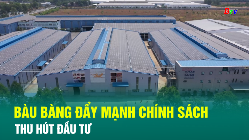 Bàu Bàng đẩy mạnh chính sách thu hút đầu tư