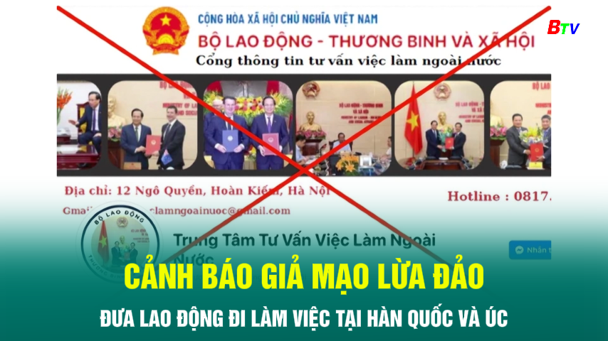 Cảnh báo giả mạo lừa đảo đưa lao động đi làm việc tại Hàn Quốc và Úc