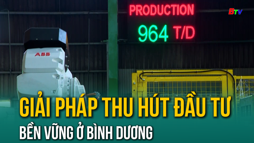 Giải pháp thu hút đầu tư bền vững ở Bình Dương