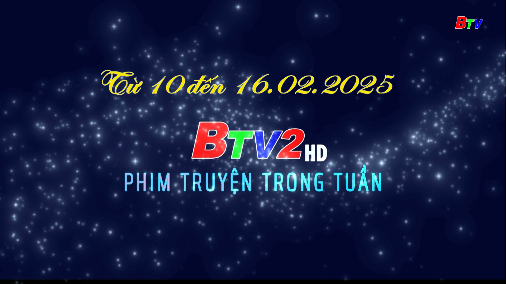 Trailer giới thiệu phim trong tuần BTV2 (từ 10 đến 16/2/2025)