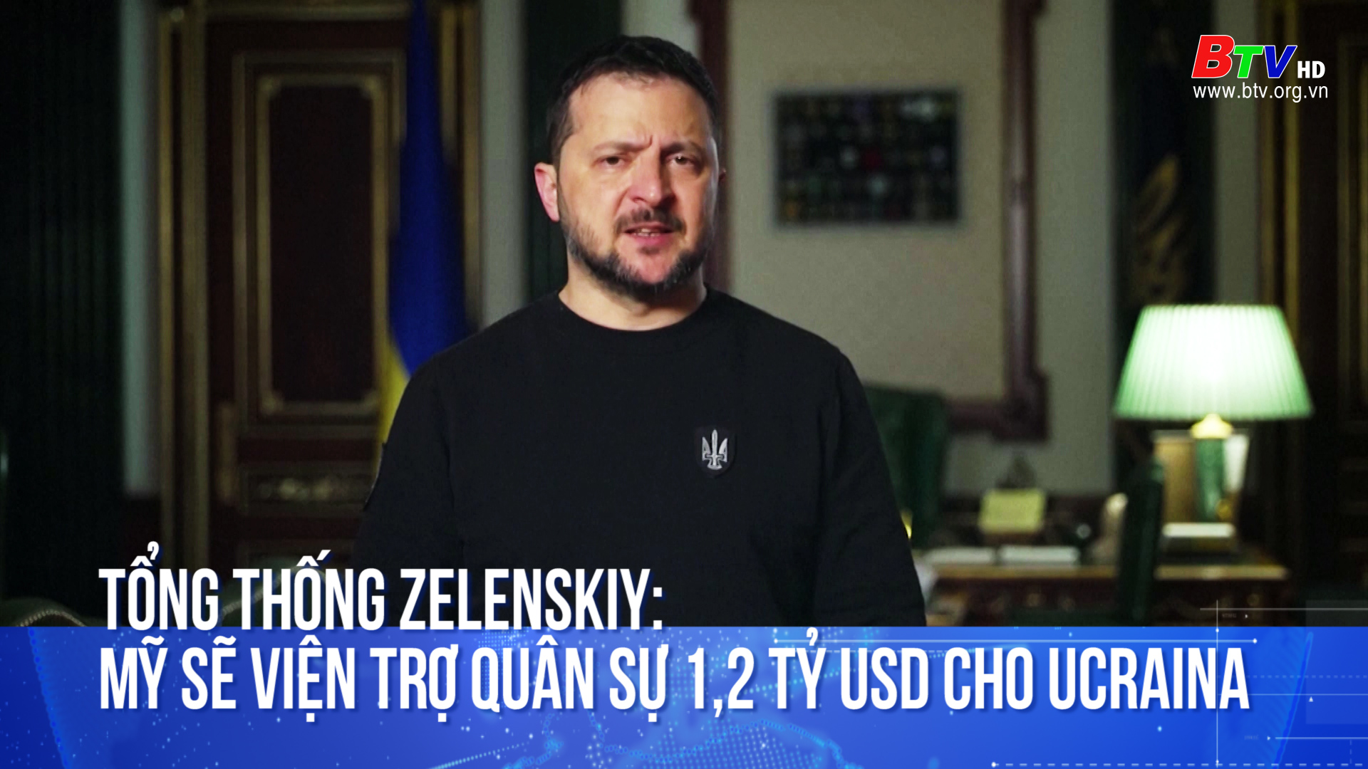 Tổng thống Zelenskiy: Mỹ sẽ viện trợ quân sự 1,2 tỷ USD cho Ucraina