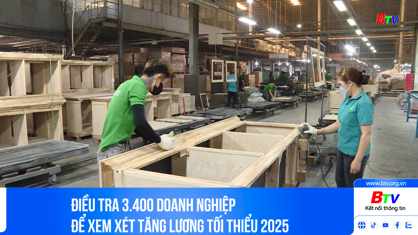 Điều tra 3.400 doanh nghiệp để xem xét tăng lương tối thiểu 2025