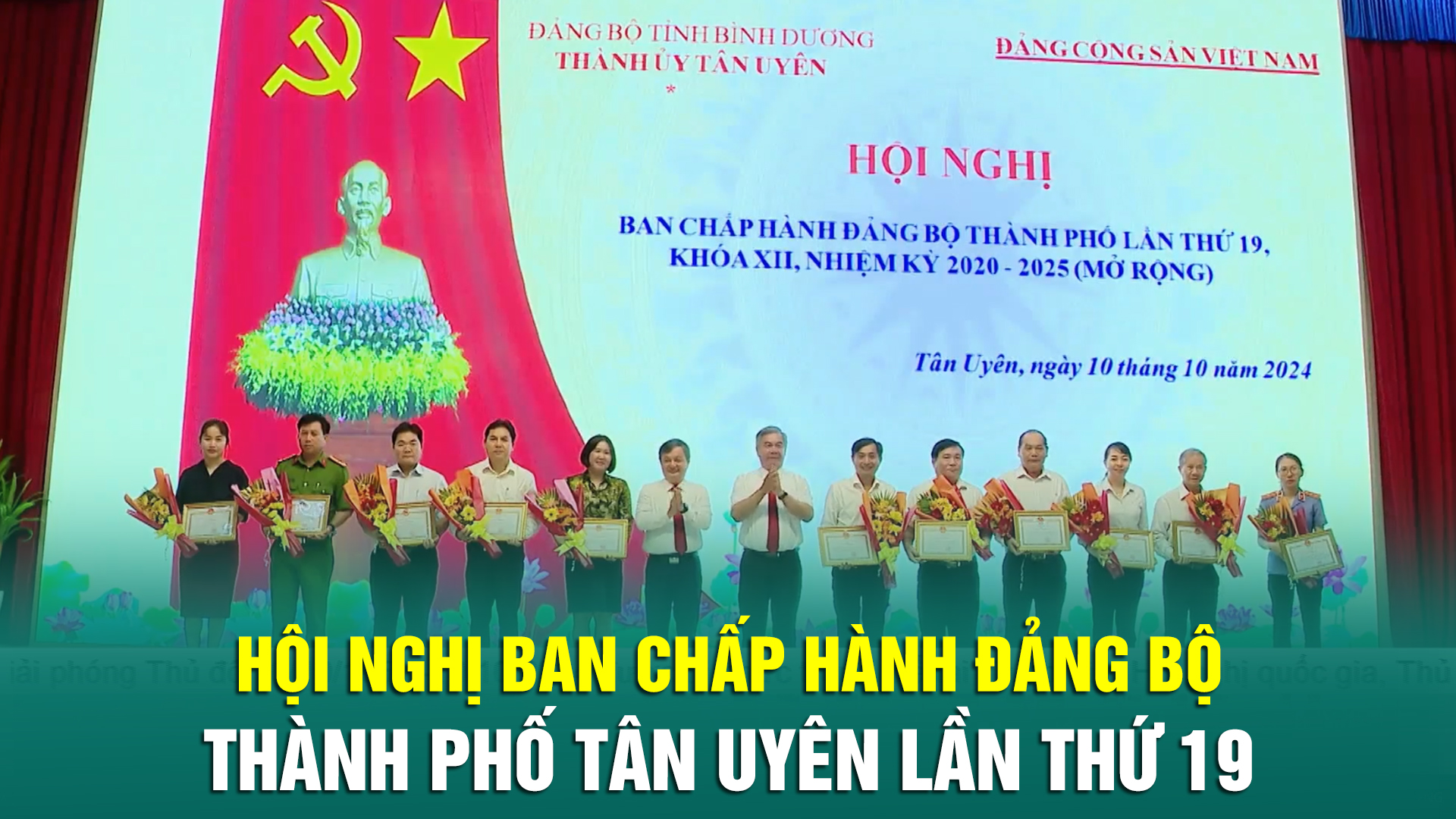 Hội nghị Ban Chấp hành Đảng bộ thành phố Tân Uyên lần thứ 19