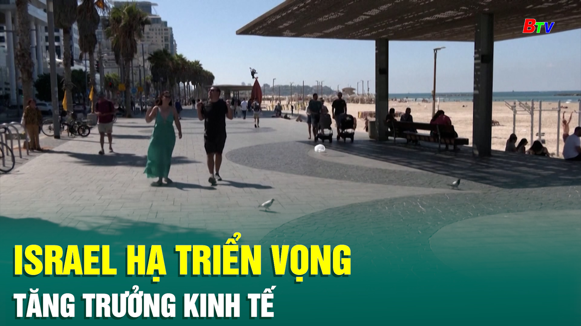 Israel hạ triển vọng tăng trưởng kinh tế