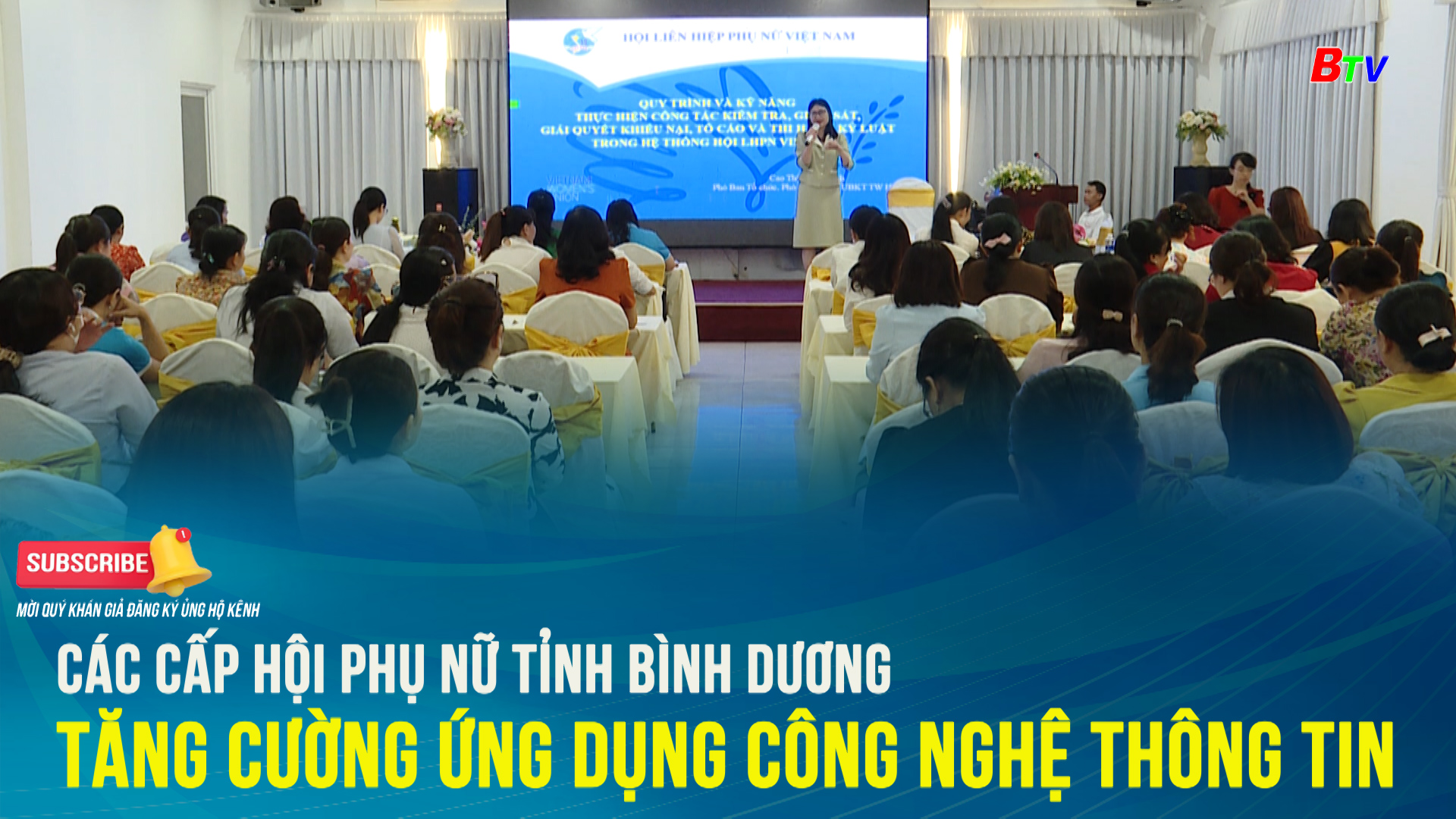 Các cấp Hội Phụ nữ tỉnh Bình Dương  tăng cường ứng dụng công nghệ thông tin trong hoạt động Hội