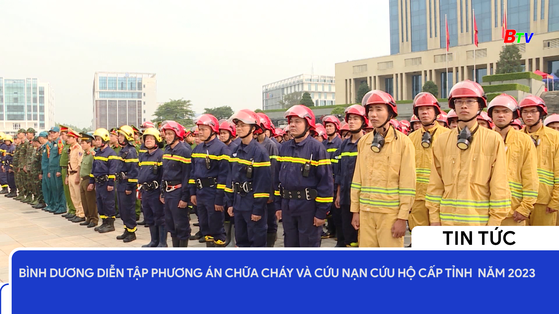 Bình Dương diễn tập Phương án chữa cháy và Cứu nạn cứu hộ cấp Tỉnh năm 2023