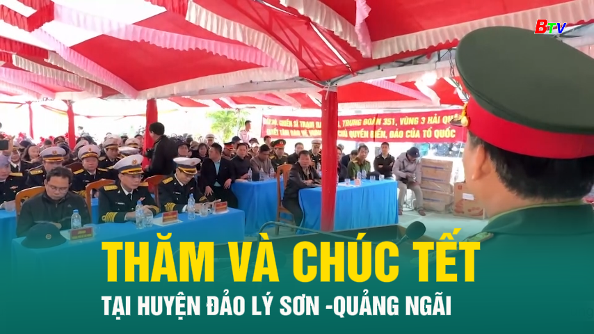 Thăm và chúc Tết tại huyện Đảo Lý Sơn – Quảng Ngãi