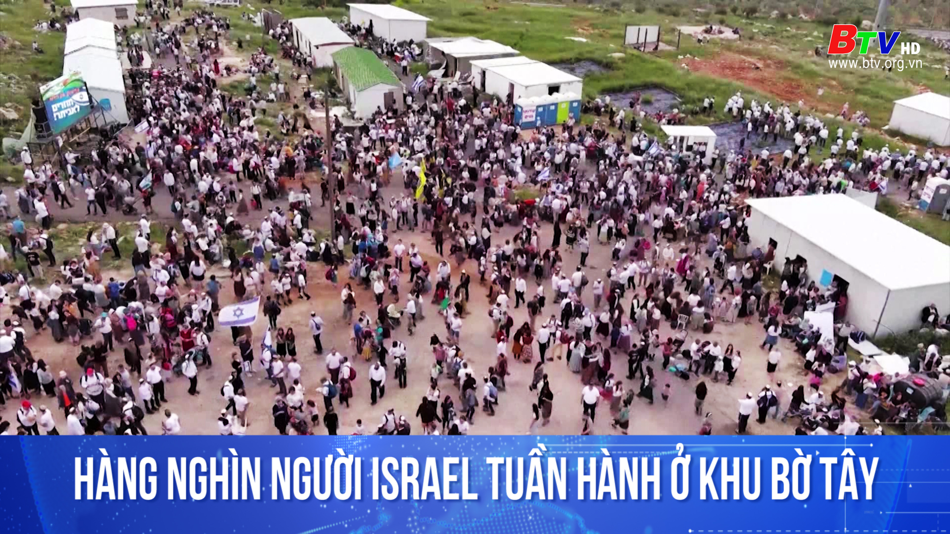 Hàng nghìn người Israel tuần hành ở khu Bờ Tây