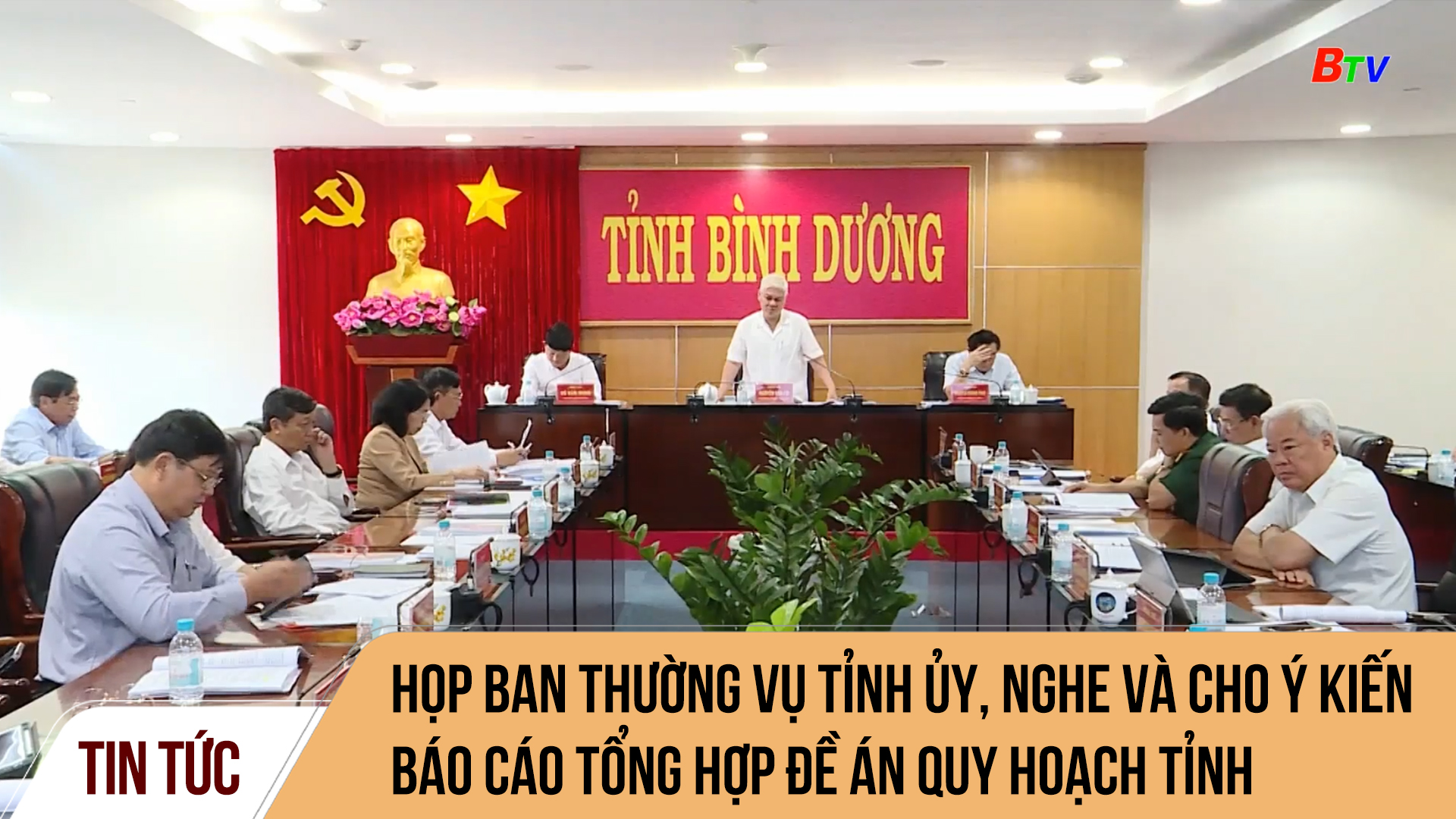 Họp Ban Thường vụ Tỉnh ủy, nghe và cho ý kiến báo cáo tổng hợp đề án quy hoạch Tỉnh