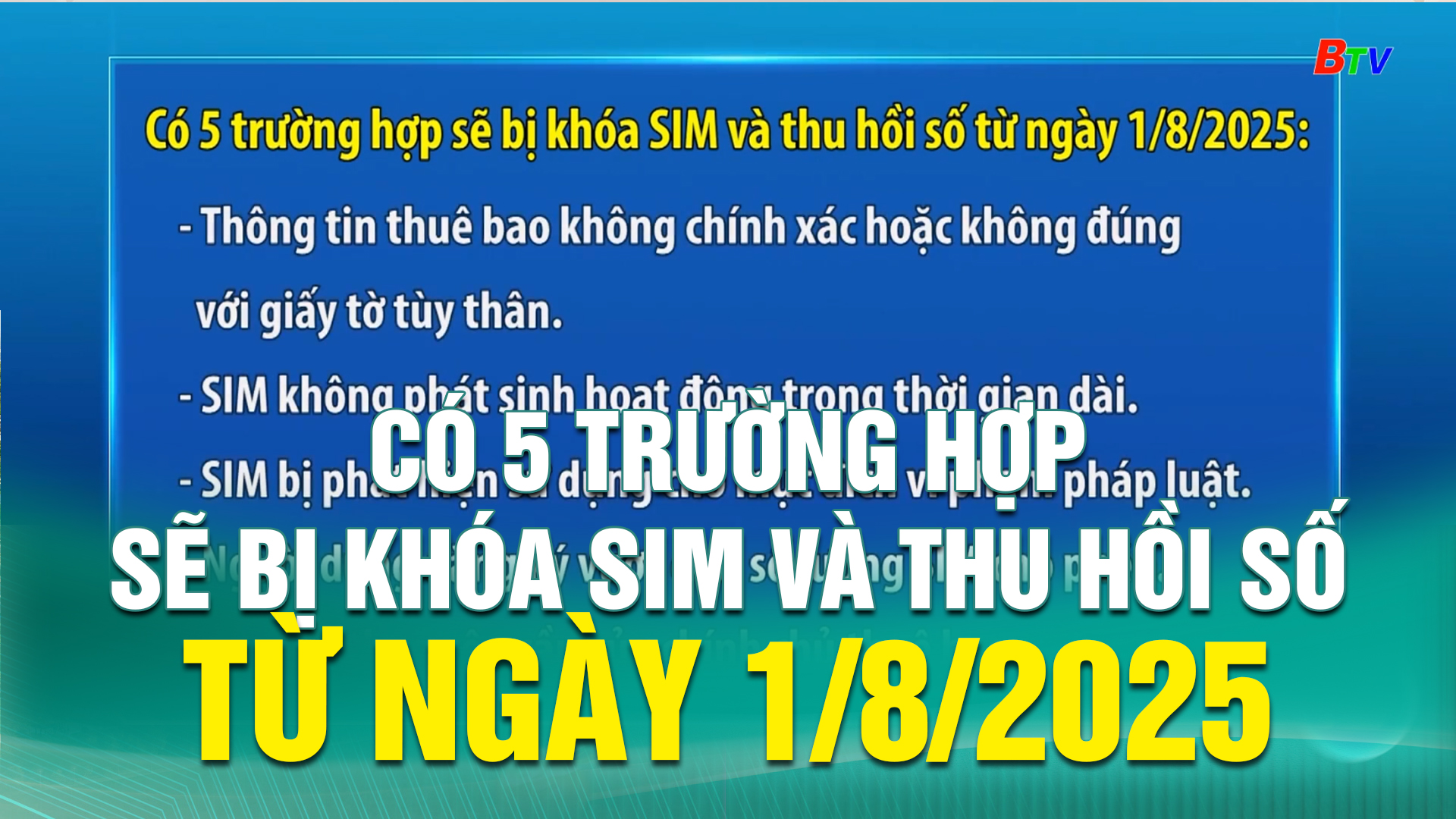 Có 5 trường hợp sẽ bị khóa SIM và thu hồi số từ ngày 1/8/2025
