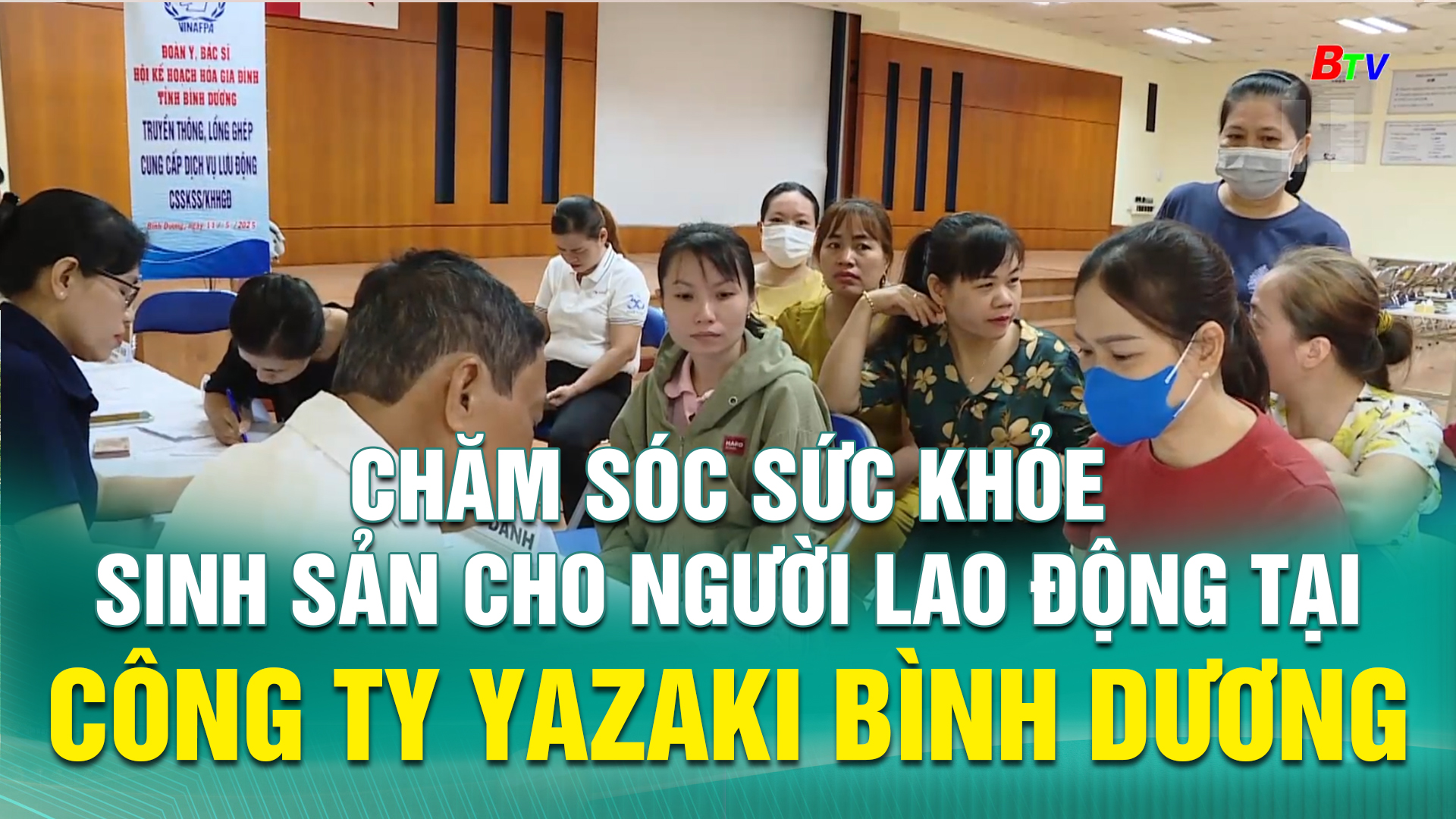 Chăm sóc sức khỏe sinh sản cho người lao động tại Công ty Yazaki Bình Dương