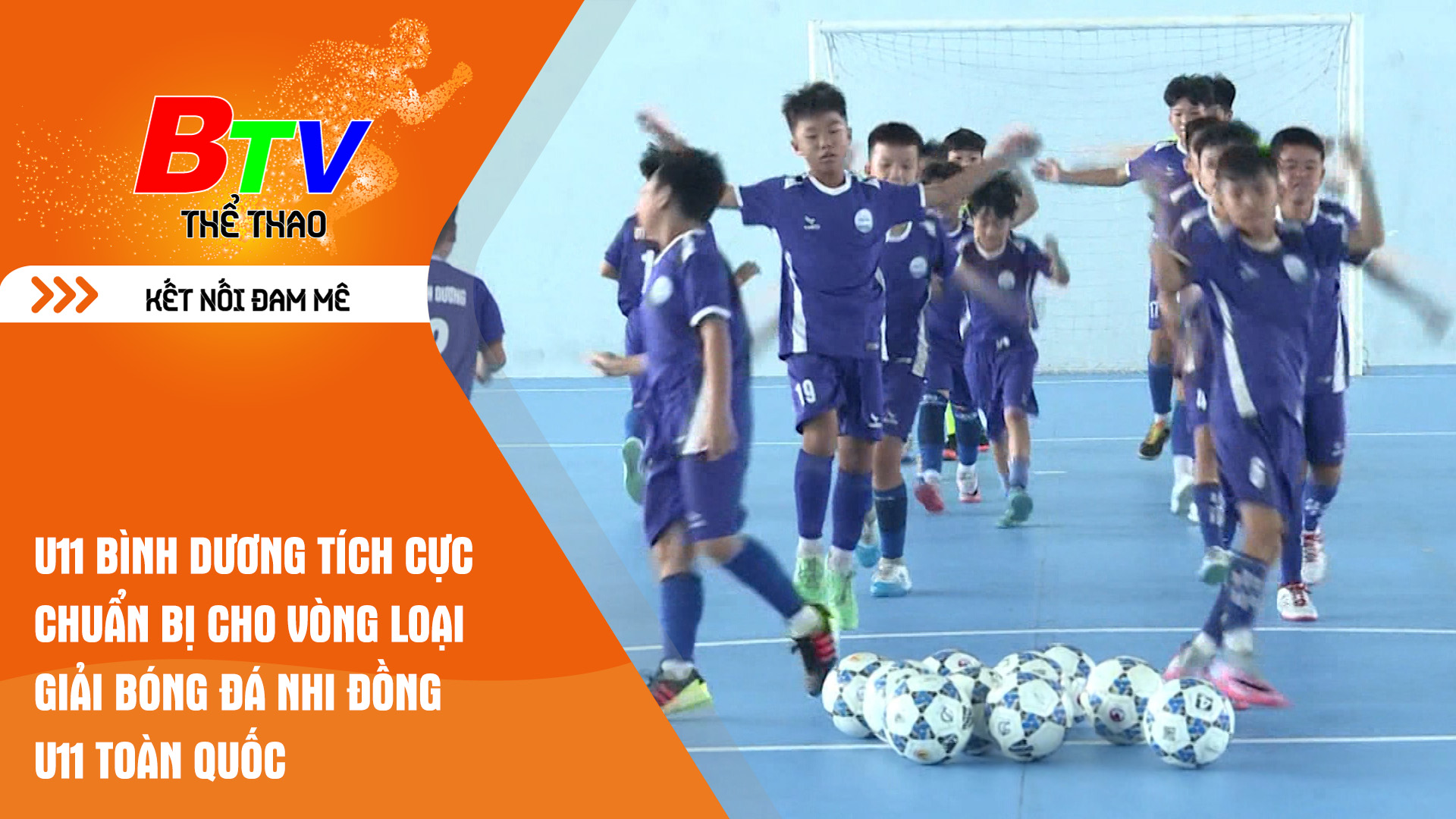 U11 Bình Dương tích cực chuẩn bị cho vòng loại Giải bóng đá Nhi đồng U11 toàn quốc | Tin Thể thao 24h