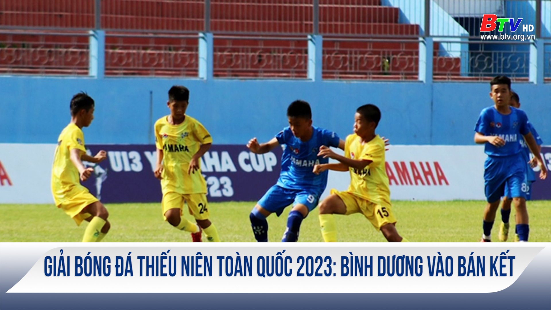 Giải bóng đá Thiếu niên toàn quốc 2023: Bình Dương vào bán kết