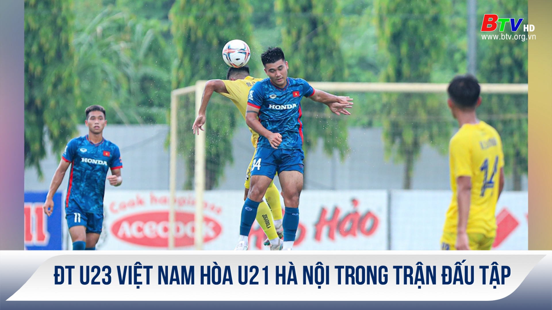 ĐT U23 Việt Nam hòa U21 Hà Nội trong trận đấu tập