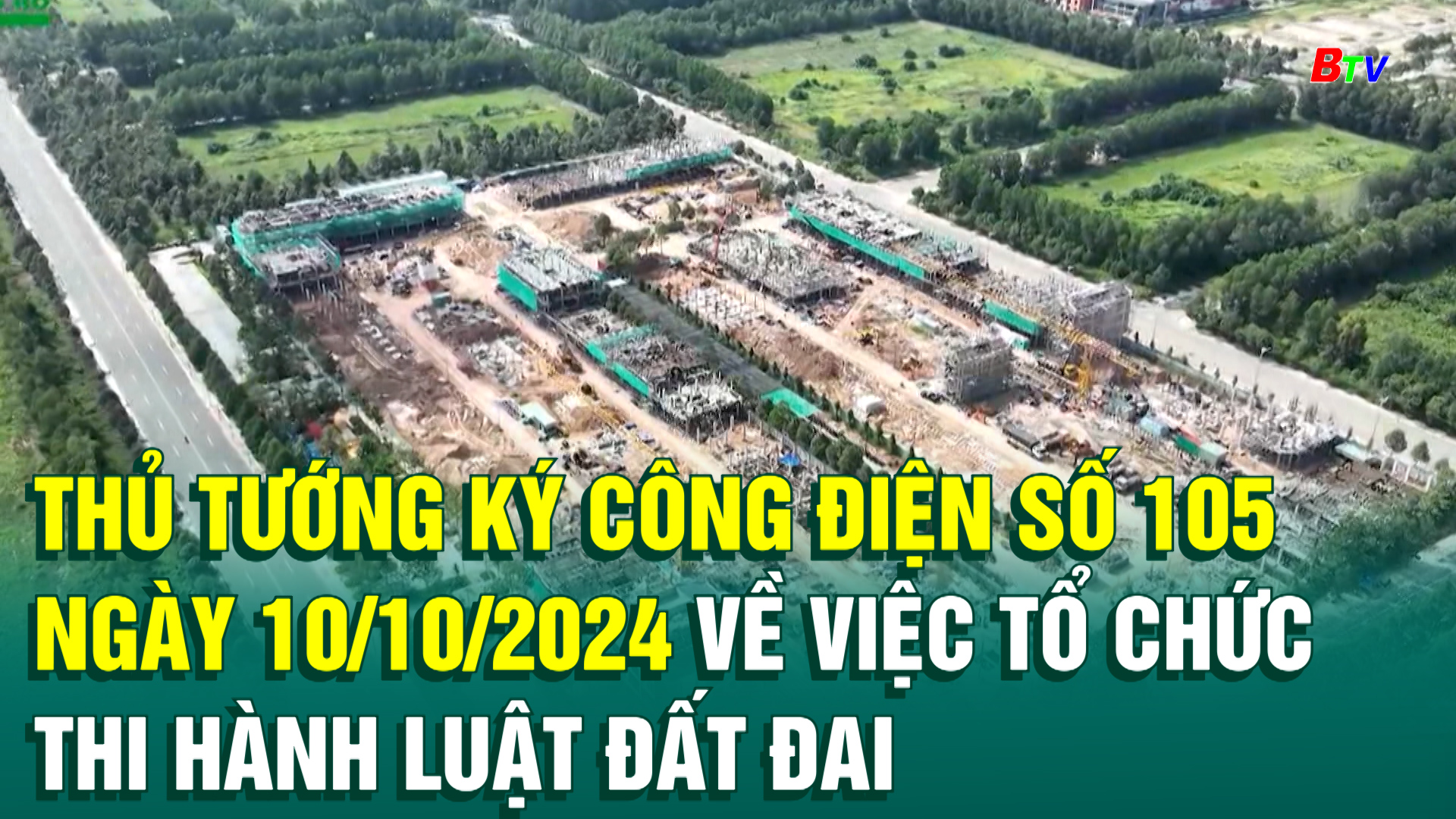 Thủ tướng ký Công điện số 105 ngày 10/10/2024 về việc tổ chức thi hành Luật Đất đai