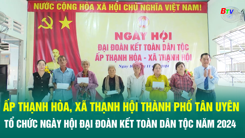 Ấp Thạnh Hòa, xã Thạnh Hội thành phố Tân Uyên  tổ chức Ngày hội Đại đoàn kết toàn dân tộc năm 2024