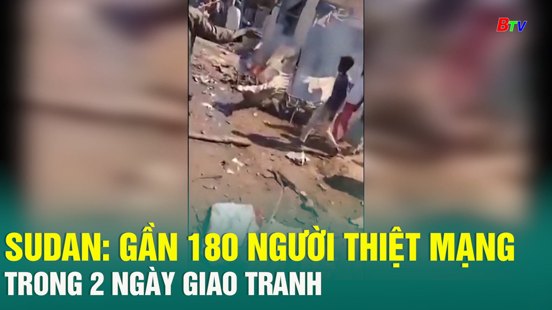 Sudan: Gần 180 người thiệt mạng trong 2 ngày giao tranh 