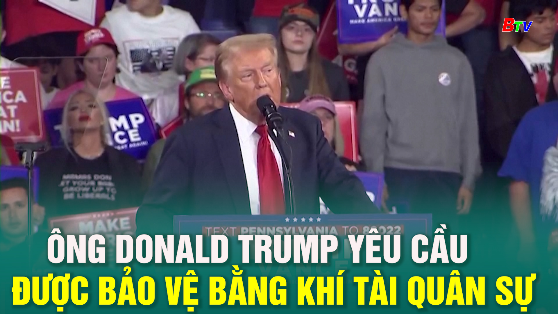 Mỹ: Ông Donald Trump yêu cầu được bảo vệ bằng khí tài quân sự