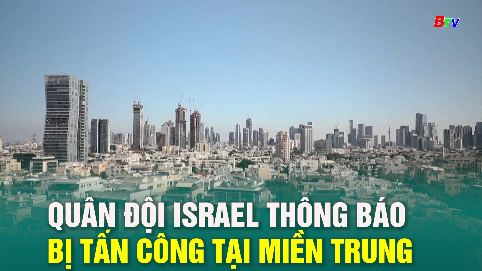 Quân đội Israel thông báo bị tấn công tại miền Trung