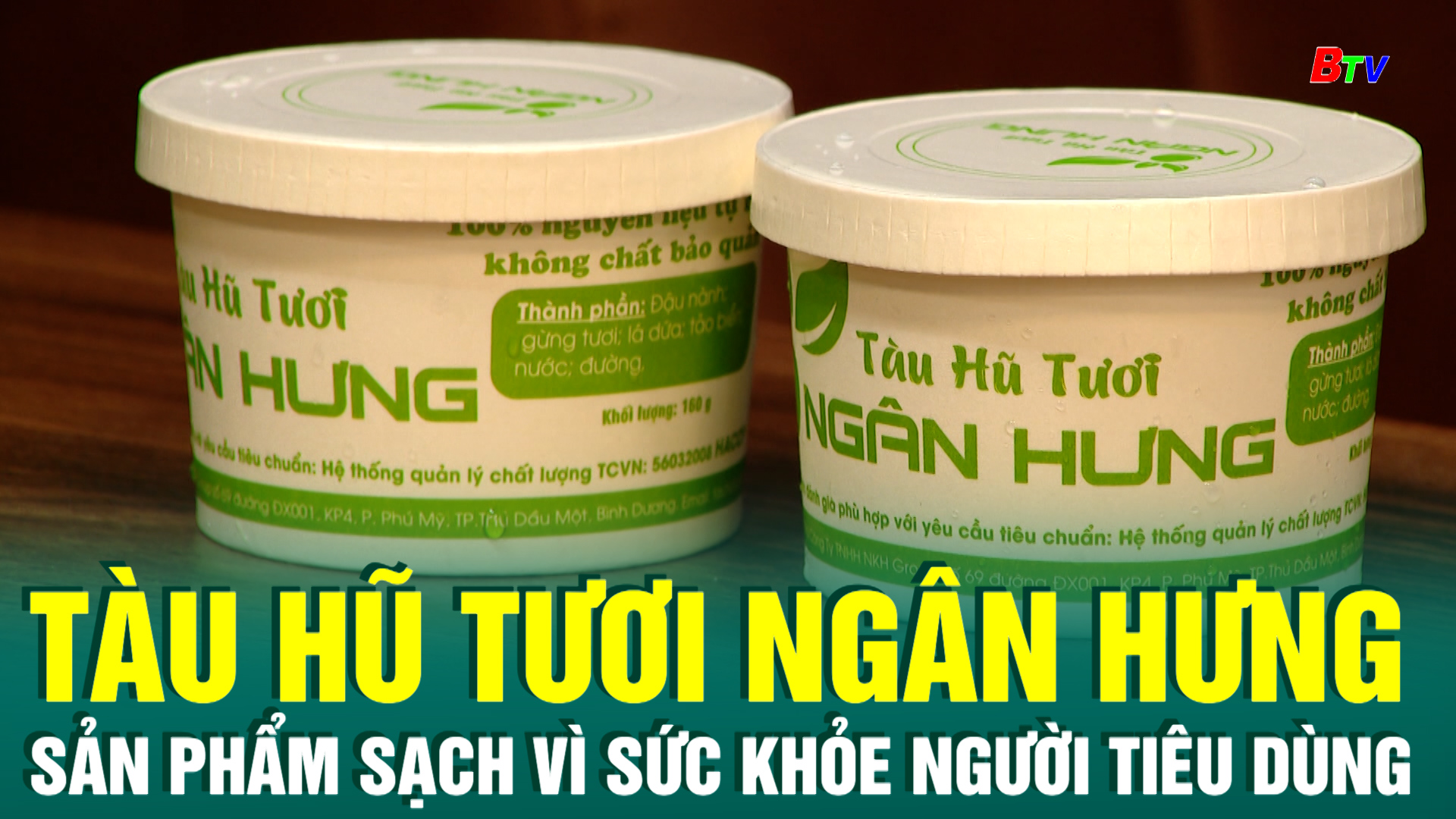 OCOP_Tàu hũ tươi Ngân Hưng - Sản phẩm sạch vì sức khỏe người tiêu dùng