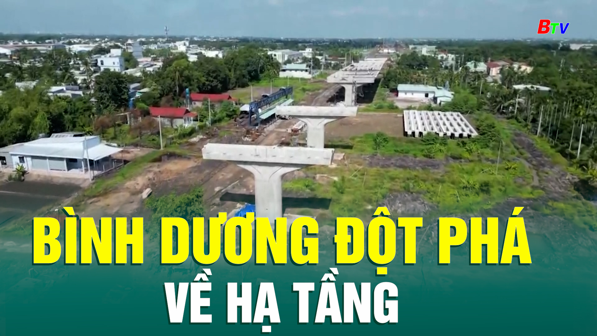 Bình Dương đột phá về hạ tầng