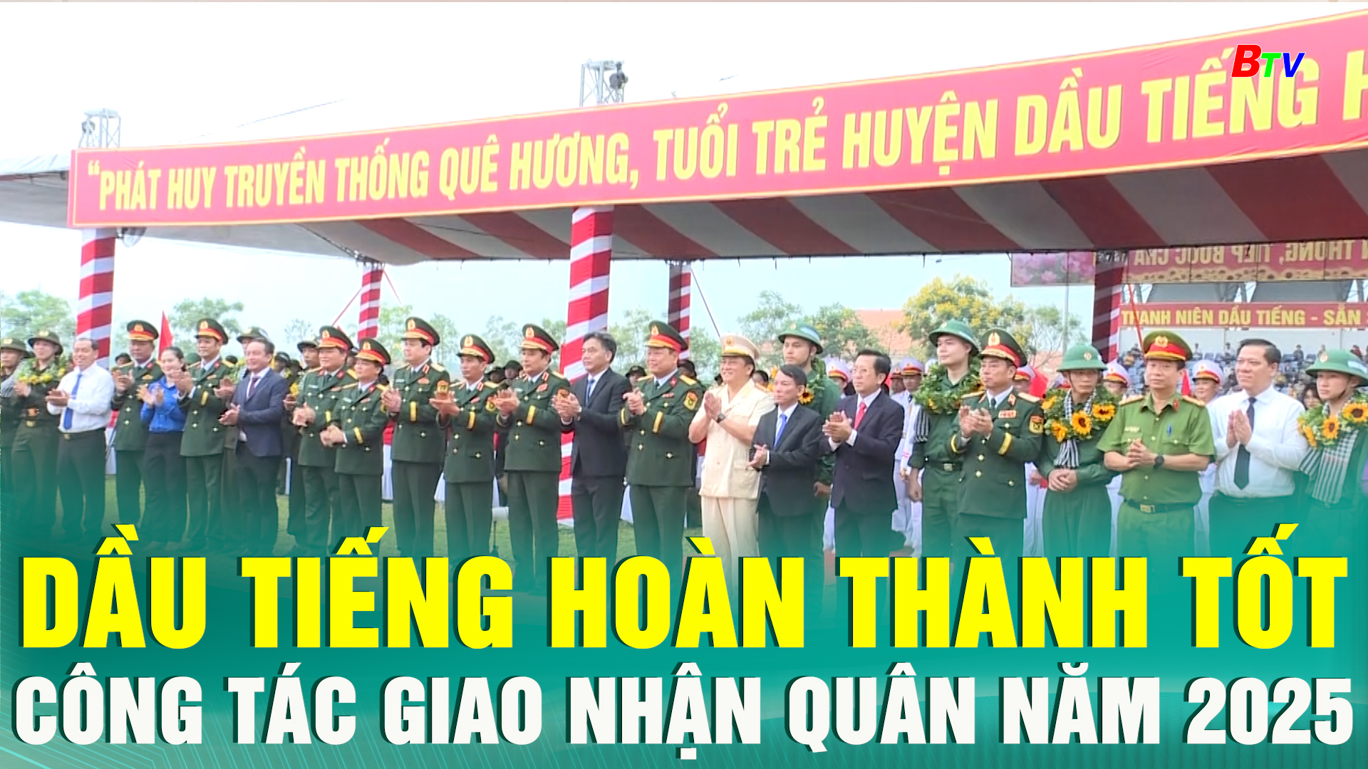 Dầu Tiếng hoàn thành tốt công tác giao nhận quân năm 2025