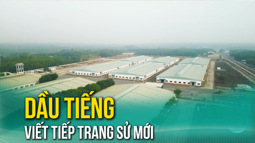 Dầu Tiếng viết tiếp trang sử mới