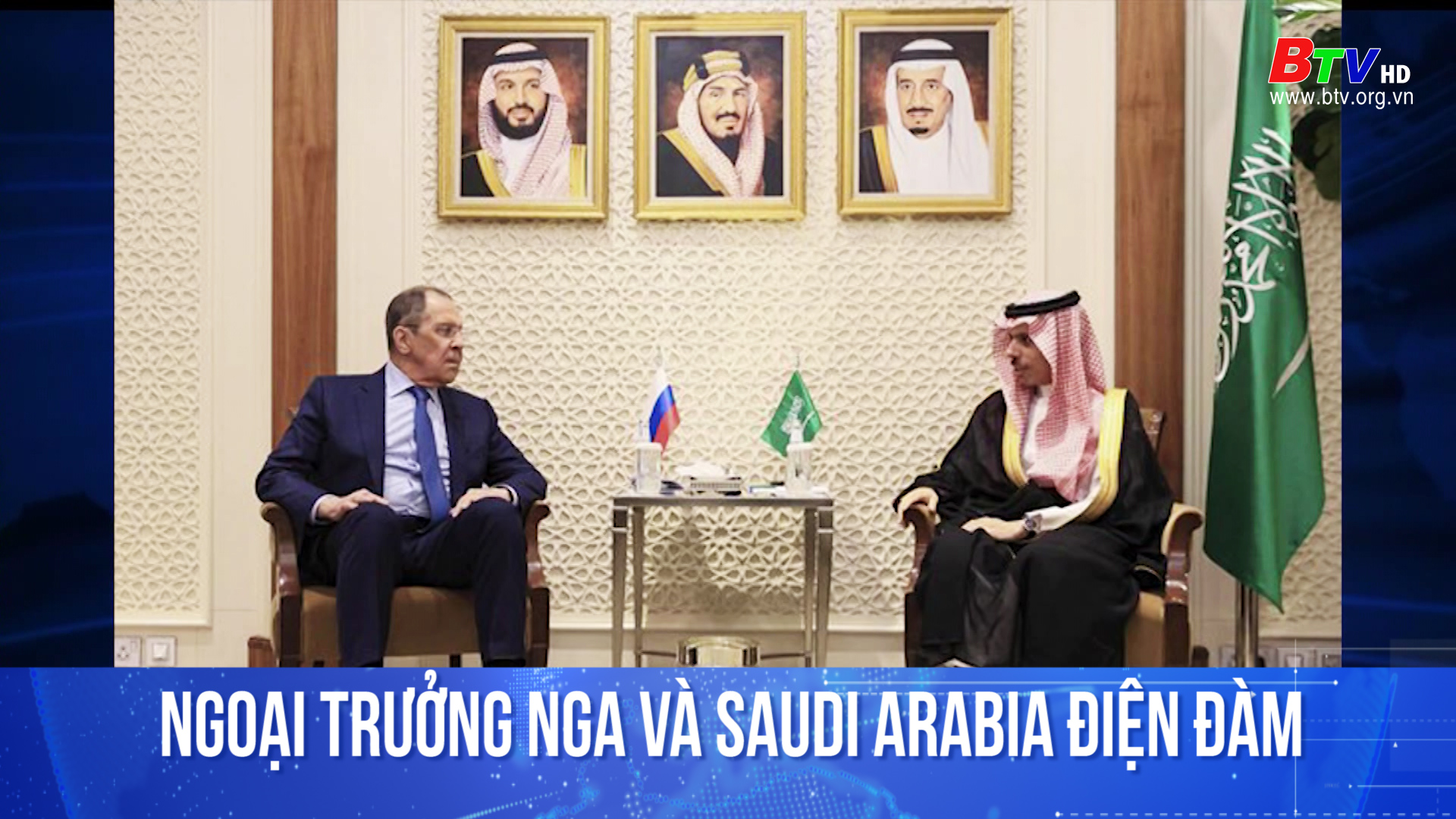 Ngoại trưởng Nga và Saudi Arabia điện đàm