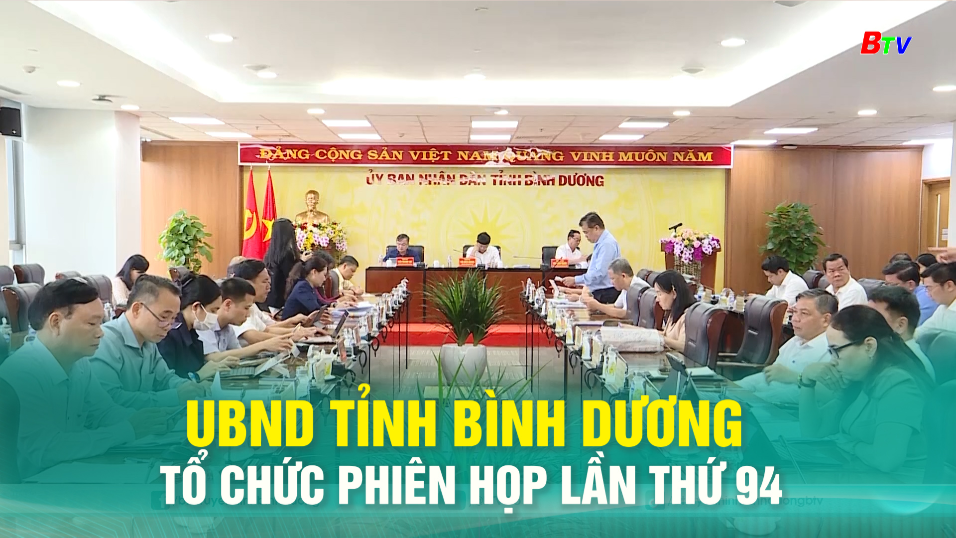 UBND tỉnh Bình Dương tổ chức phiên họp lần thứ 94