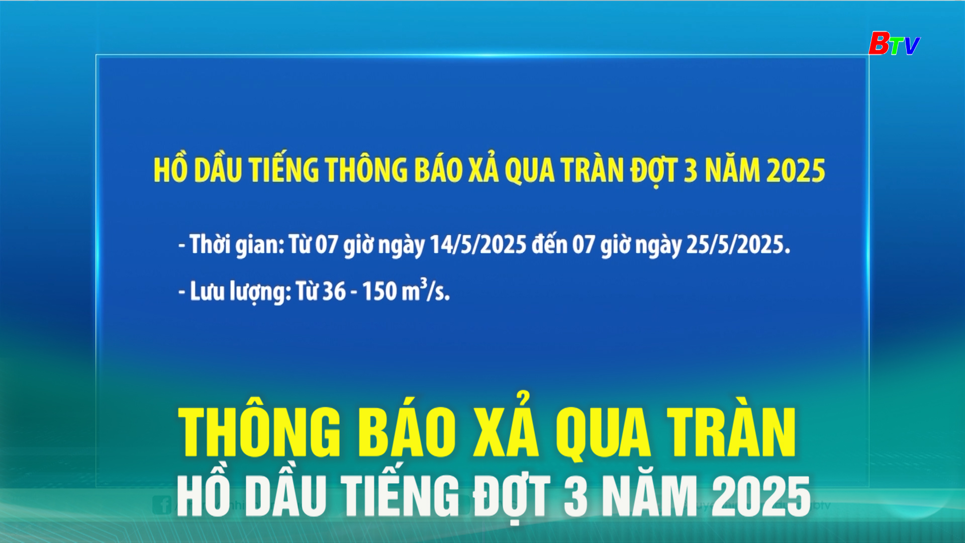 Thông báo xả qua tràn hồ Dầu Tiếng đợt 3 năm 2025
