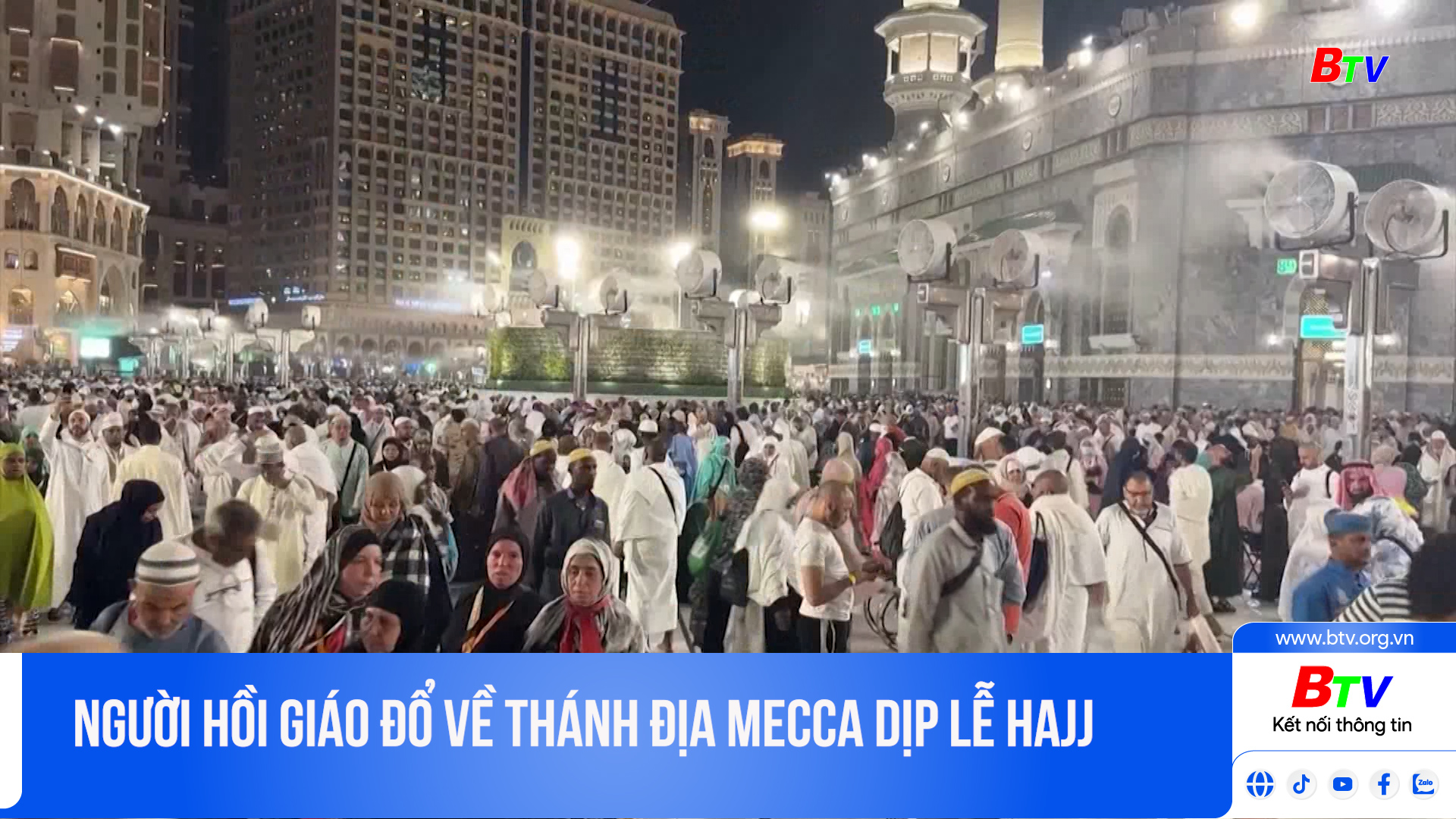 Người hồi giáo đổ về thánh địa Mecca dịp lễ Hajj