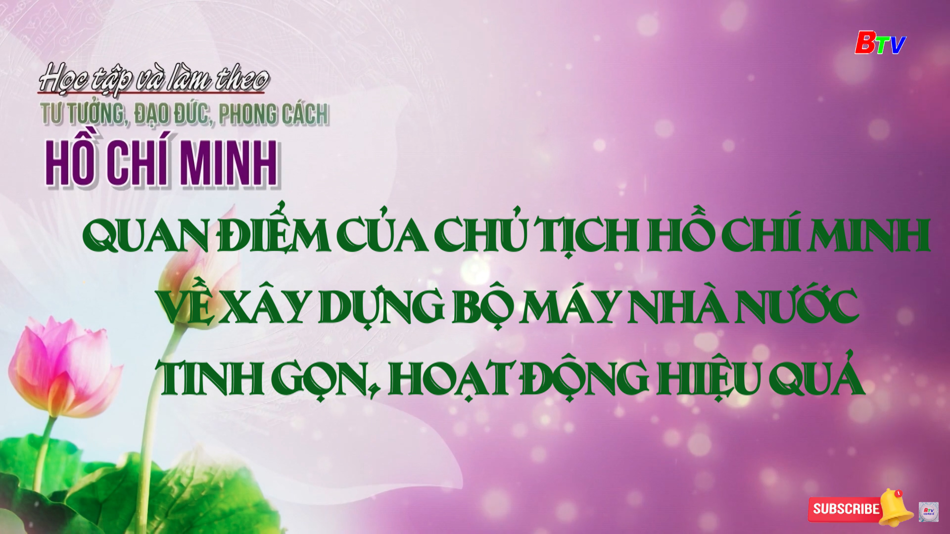 Quan điểm của Chủ tịch Hồ Chí Minh  về xây dựng bộ máy Nhà nước tinh gọn, hoạt động hiệu quả