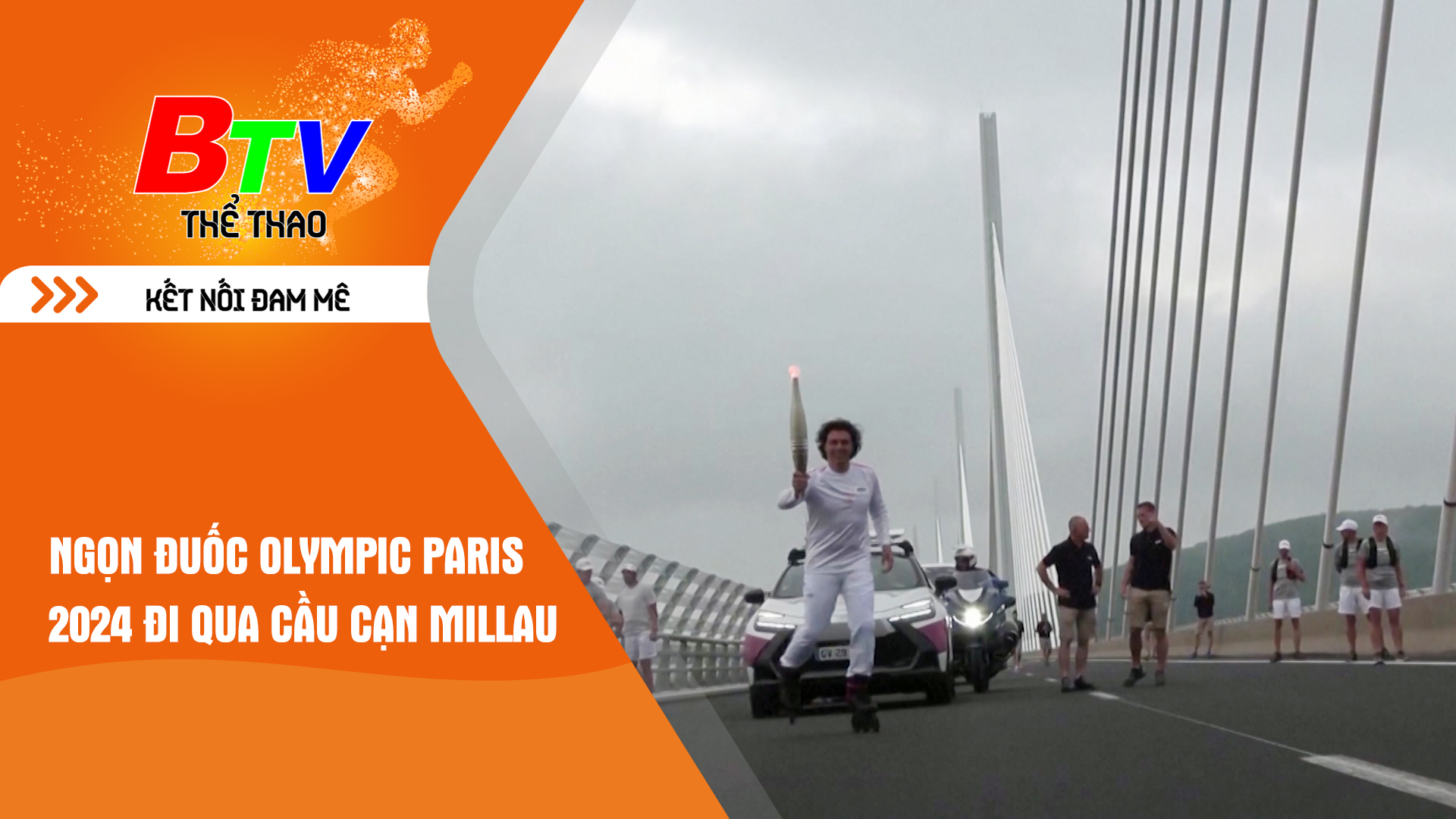 Ngọn đuốc Olympic Paris 2024 đi qua cầu cạn Millau | Tin Thể thao 24h