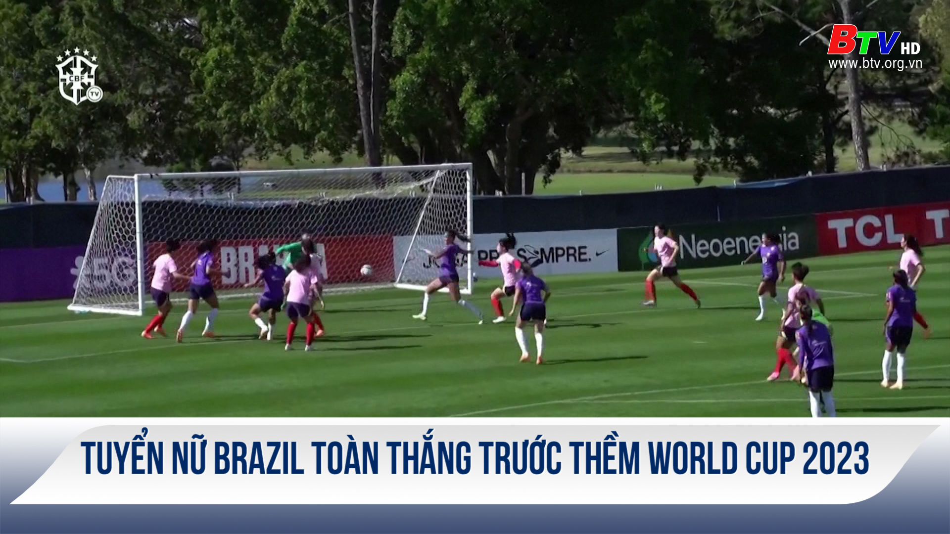 Tuyển nữ Brazil toàn thắng trước thềm World Cup 2023